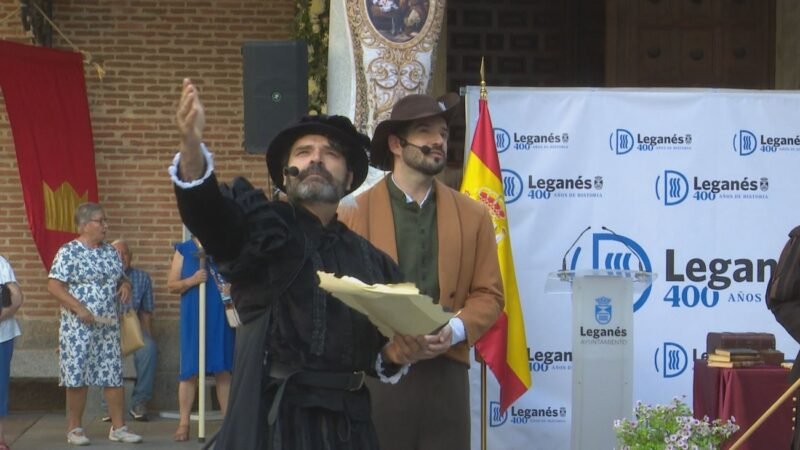 Leganés conmemora 400 años de historia con una recreación teatralizada del pasado